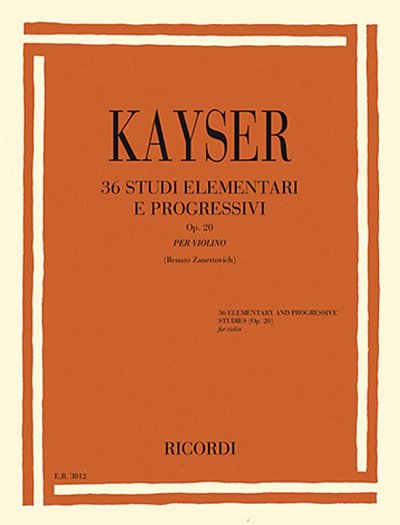 H.E. Kayser: 36 Studi Elementari e Progressivi, op. 20, Viol