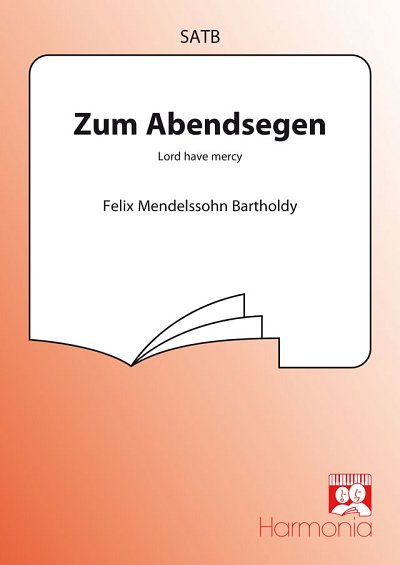 F. Mendelssohn Barth: Zum Abendsegen / Lord, Gch;Klav (Chpa)