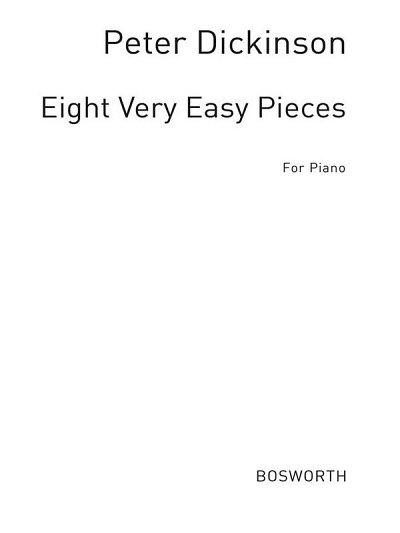 P. Dickinson: 8 very easy Pieces for piano