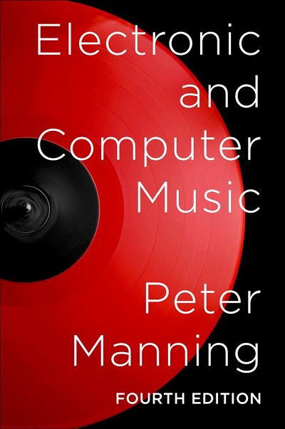 P. Manning: Electronic and Computer Music