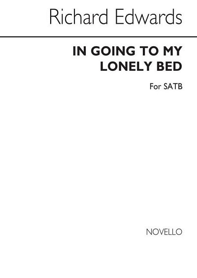Edwards In Going To My Lonely Bed Satb, GchKlav (Chpa)