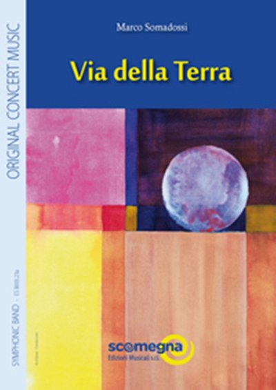 M. Somadossi: Via Della Terra