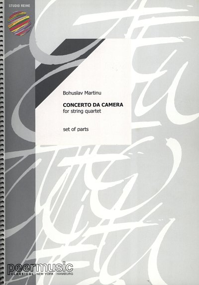 B. Martinu: Concerto Da Camera - String Quartet 7