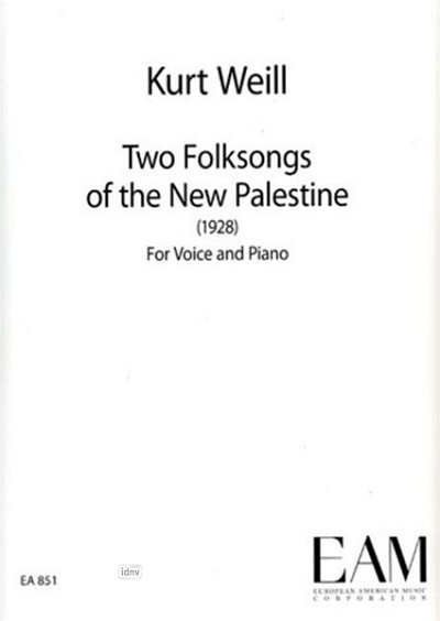 W. Kurt: Two Folksongs of the New Pal., Singstimme, Klavier