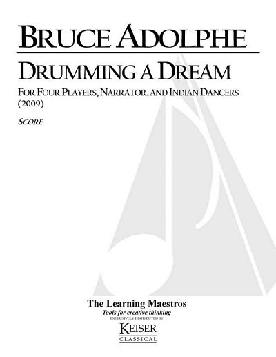 B. Adolphe: Drumming a Dream, Kamens