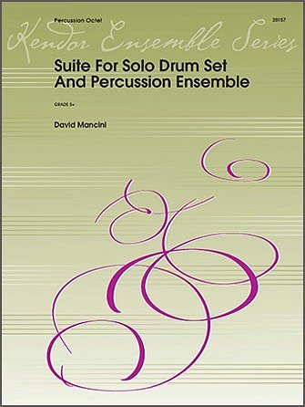 Suite For Solo Drum Set & Percussion Ensemble (Pa+St)