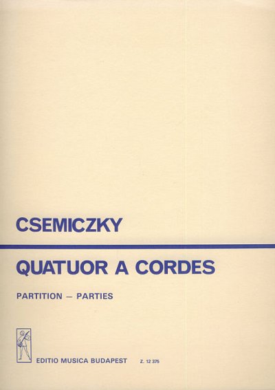 M. Csemiczky: Streichquartett, 2VlVaVc (Pa+St)