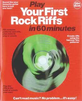 Play Your First Rock Riffs in 60 Minutes, E-Git (Tab+CD)