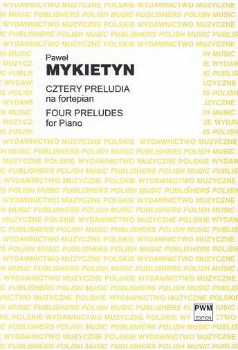 P. Mykietyn: Four Preludes, Klav