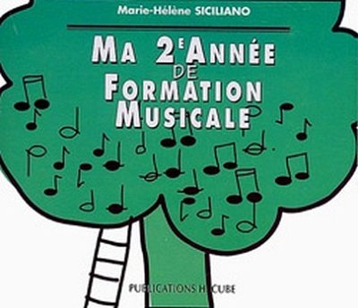 M.-H. Siciliano: Ma 2ème année de formation mu, Ges/Mel (CD)