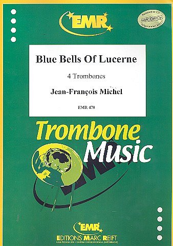 J. Michel: Blue Bells Of Lucerne, 4Pos
