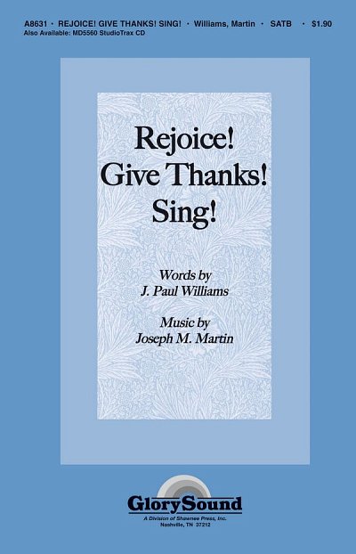J.P. Williams: Rejoice! Give Thanks! Sing!, GchKlav (Chpa)