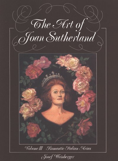 Sutherland Joan: The Art Of 3 - Romantic Italian Arias