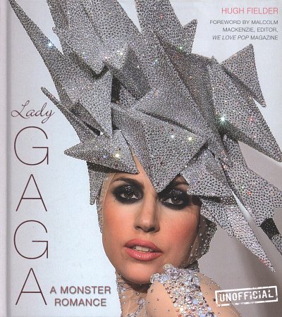 Lady Gaga - A Monster Romance, Hardcover