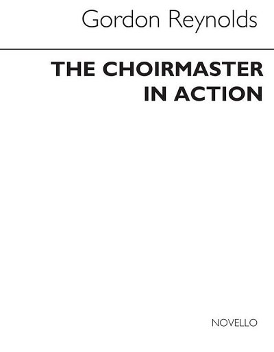 Choirmaster In Action Book (Bu)