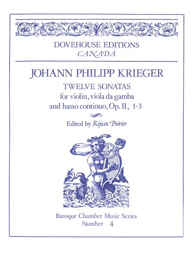 J.P. Krieger: 12 Sonatas Op 2 1-3 Baroque Chamber Music Seri