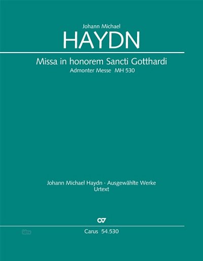 M. Haydn y otros.: Missa in honorem Sancti Gotthardi MH 530