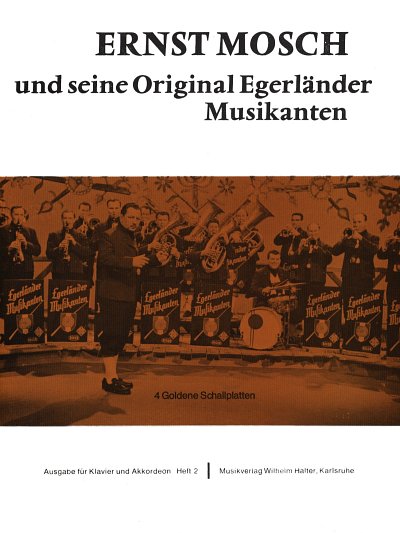 E. Mosch: Ernst Mosch und seine Original Egerlände, Akk/Klav