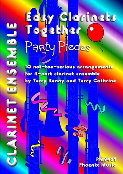 Party Pieces Easy Clarinets Together~Phoenix Music