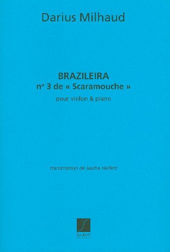 D. Milhaud: Brazileira -  n° 3 de « Scara, VlKlav (KlavpaSt)