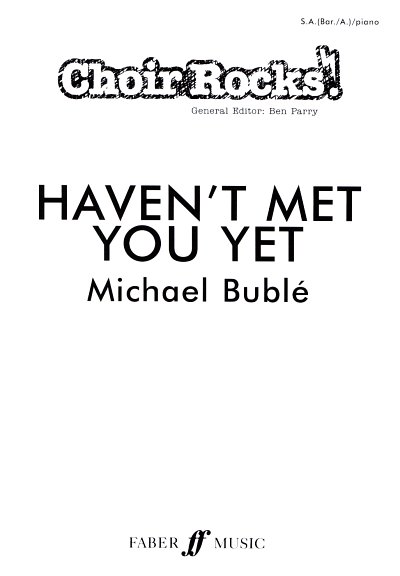 Buble Michael: Haven't Met You Yet Choir Rocks