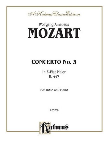 W.A. Mozart: Horn Concerto No. 3 in E-Flat Major, K. 44, Hrn