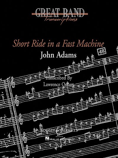 J. Adams: Short Ride in a Fast Machine, Blaso (Part.)