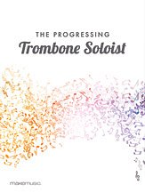The Progressing Trombone Soloist