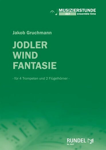 J. Gruchmann: Jodlerwindfantasie, 4Trp2Flh (Pa+St)