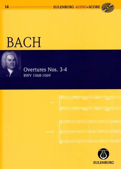 J.S. Bach: Ouvertueren Nr. 3-4 - BWV 1068-1069 Eulenburg Aud