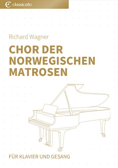 R. Wagner: Chor der norwegischen Matrosen