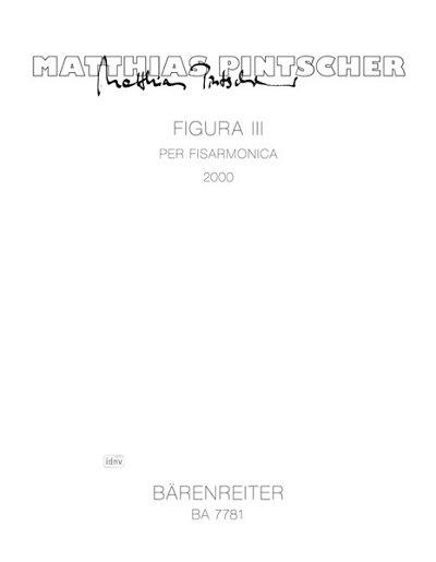 M. Pintscher: Figura III per fisarmonica (2000), Akk (Sppa)