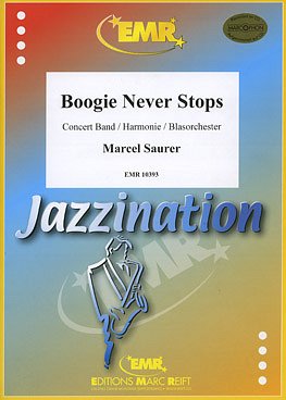 M. Saurer: Boogie Never Stops, Blaso