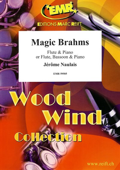 DL: J. Naulais: Magic Brahms, FlKlav;Fag (KlavpaSt)