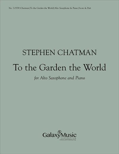 S. Chatman: To the Garden the World, ASaxKlav (Bu)