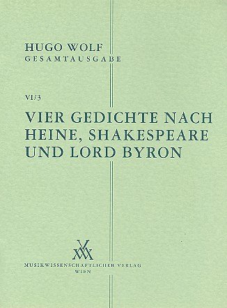 AQ: H. Wolf: Vier Gedichte nach Heine, Shakespeare  (B-Ware)