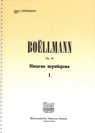 L. Boëllmann: Heures mystiques 1 op. 29, Orgm (Spiral)