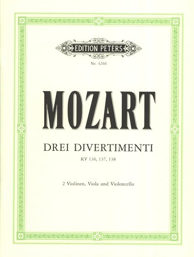 W.A. Mozart: Drei Divertimenti KV 136, 137, 2VlVaVc (Stsatz)