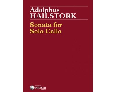 A. Hailstork: Sonata For Solo Cello