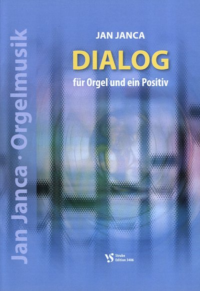 J. Janca: Dialog, Orgel