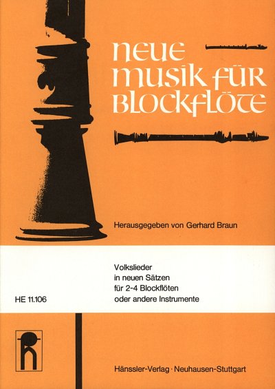 G. Braun: Neue Musik fuer Blockfloete - Volkslieder (Part.)