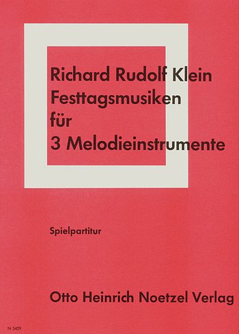 R.R. Klein: Festtagsmusiken - Choraele