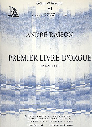 Raison, André (? - 1719): Premier livre d'Orgue (Fasc. III)
