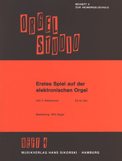 W. Nagel: Erstes Spiel 4 Orgelstudio Bd 4