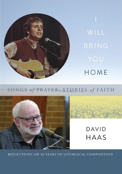 D. Haas: I Will Bring You Home