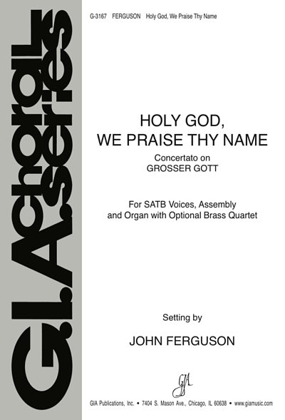 J. Ferguson: Holy God We Praise Thy Name, Ch (Stsatz)