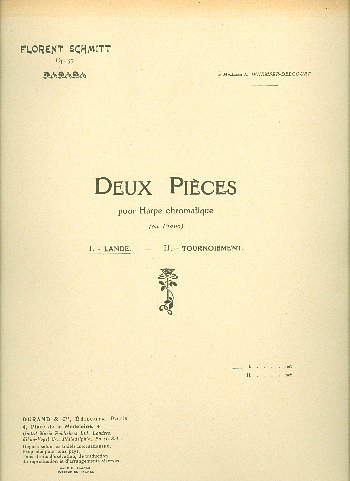 F. Schmitt: 2 Pieces Op 57 Lande Piano Ou Harpe