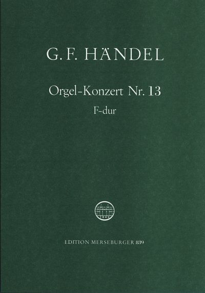 G.F. Händel: Konzert Nr. 13 F-Dur HWV 295