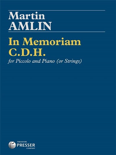 Amlin, Martin: In Memoriam C.D.H.