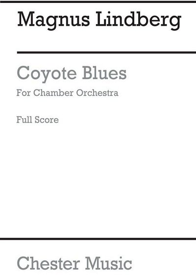 M. Lindberg: Coyote Blues (Full Score), Kamens (Part.)